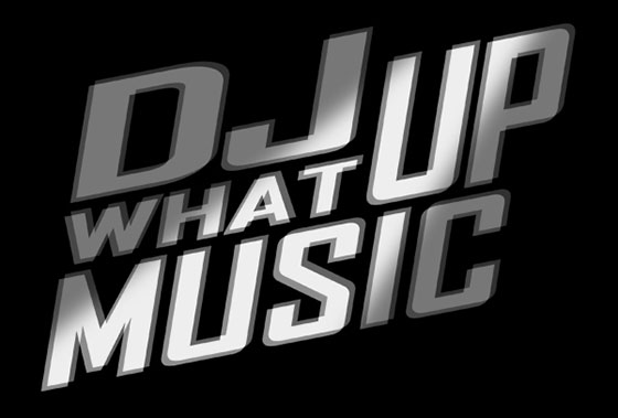 DJ What Up Music